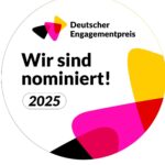 Wir sind nominiert – Deutscher Engagementpreis 2025